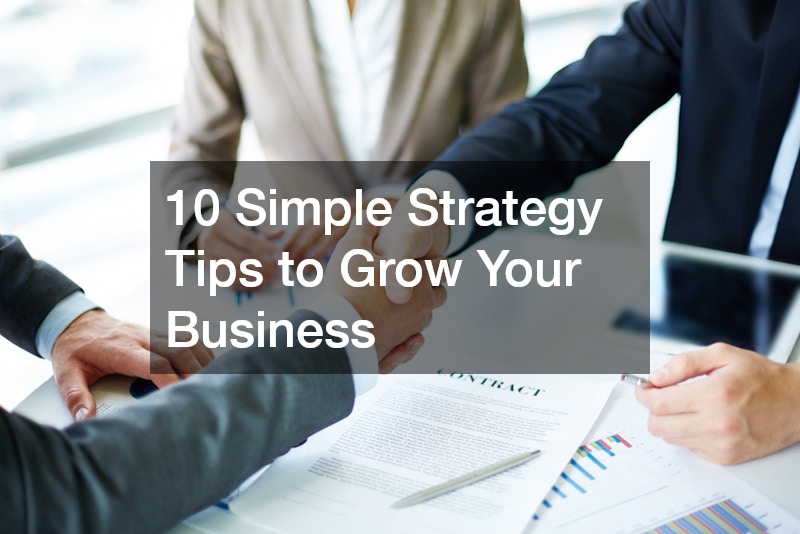 10 Simple Strategy Tips to Grow Your Business